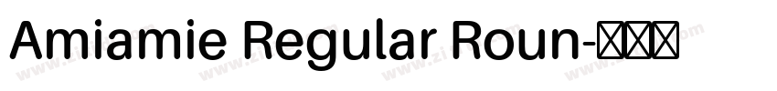 Amiamie Regular Roun字体转换